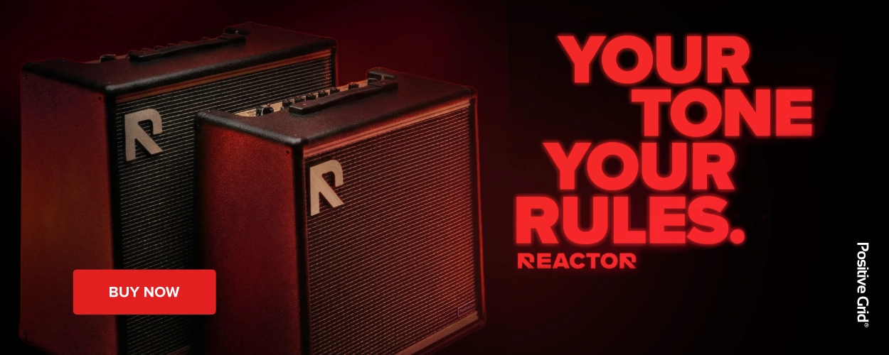 Banner for the Positive Grid Reactor guitar amplifiers, featuring the slogan “Your Tone, Your Rules” and a “Buy now” button.
