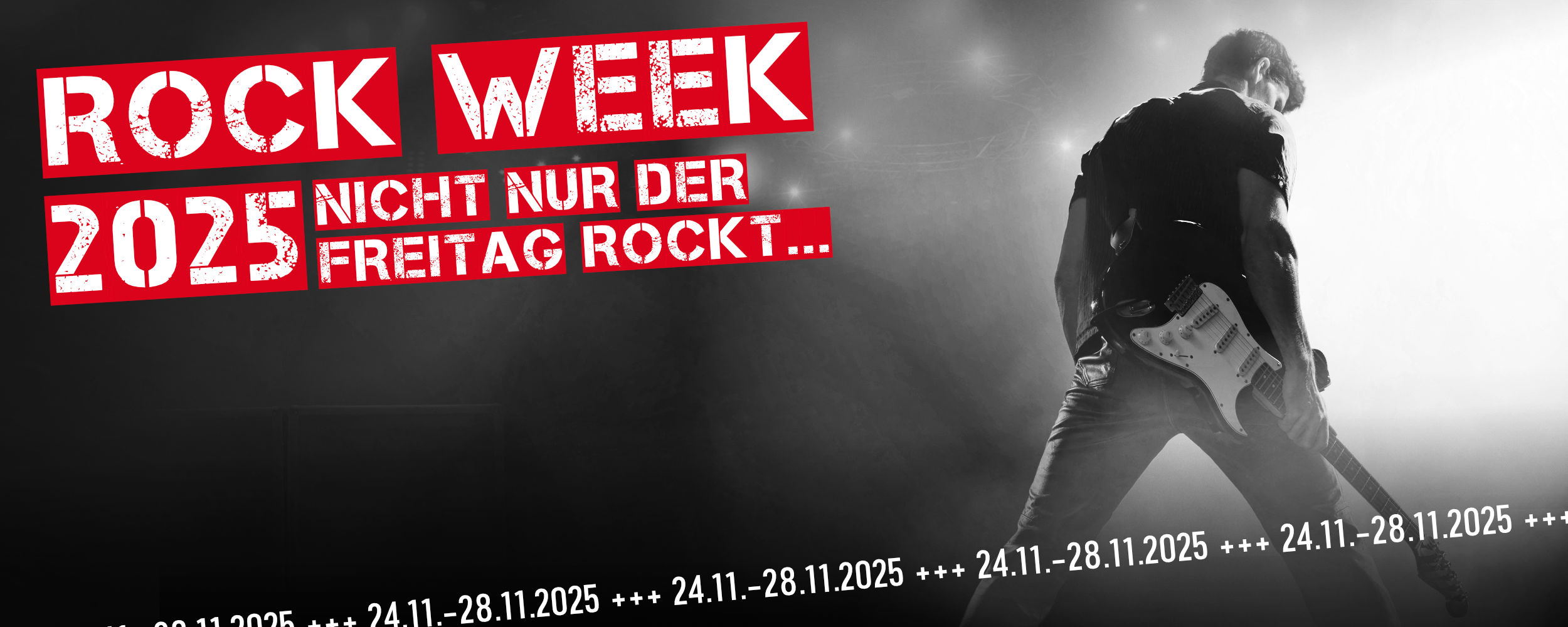 Werbegrafik zur Rock Week 2025 mit einem Gitarristen auf der Bühne im Nebel und dem Slogan ‚Nicht nur der Freitag rockt…‘ sowie den Terminen 24.11.–28.11.2025.