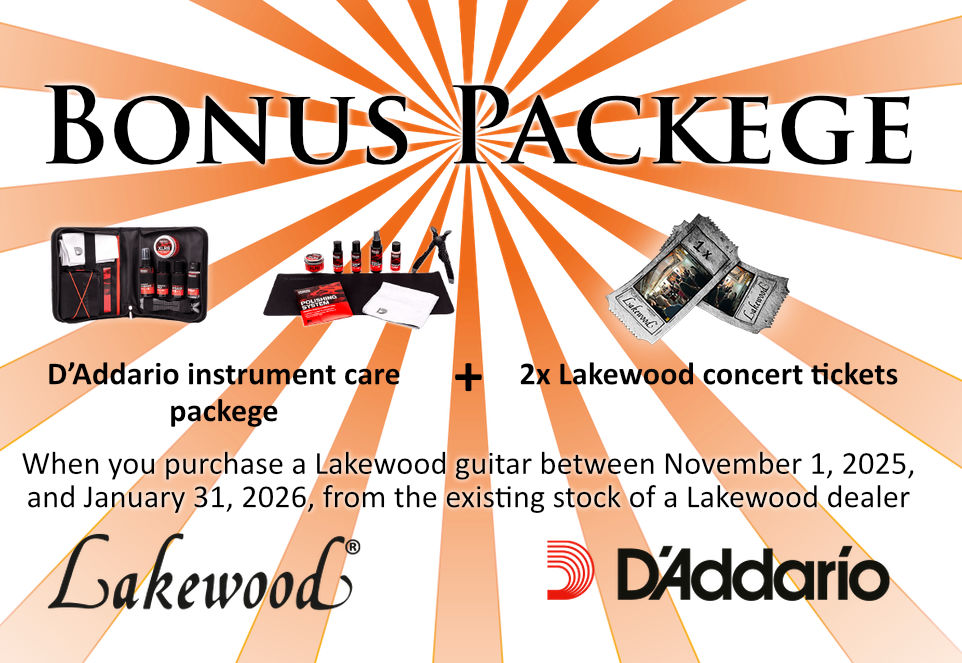 Banner for a Lakewood bonus package consisting of a D'Addario Instrument Care Kit and two Lakewood concert tickets, which can be obtained free of charge between November 1, 2025, and January 31, 2026, with the purchase of a Lakewood guitar.