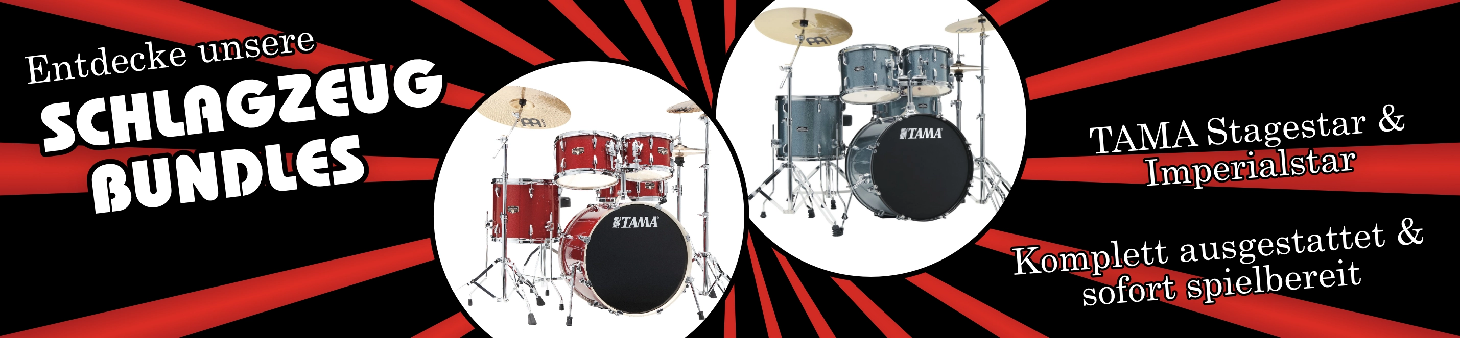 Banner für TAMA Stagestar & Imperialstar Schlagzeug Bundles, mit Bildern der beiden Schlagzeuge in der Mitte. Rechts der Hinweis „Komplett ausgestattet & sofort spielbereit“