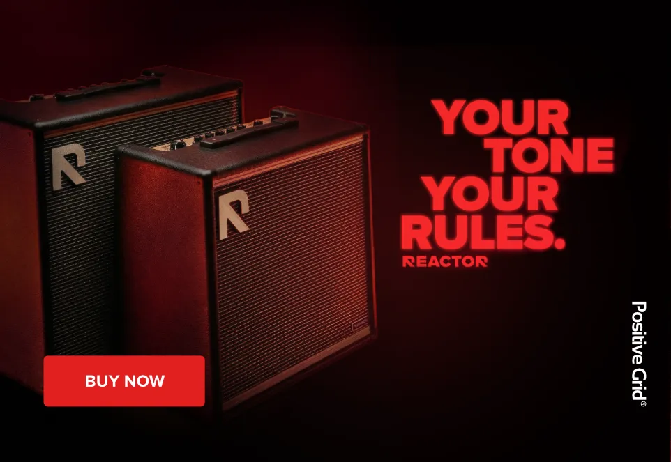 Banner for the Positive Grid Reactor guitar amplifiers, featuring the slogan “Your Tone, Your Rules” and a “Buy now” button.