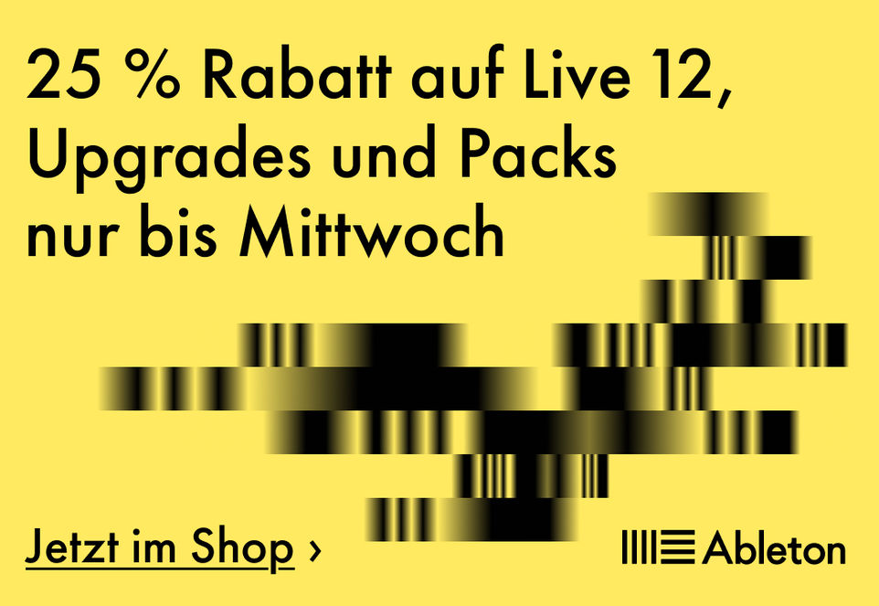 Ableton Banner mit gelbem Hintergrund, dem Text „25 % Rabatt auf Live 12, Upgrades und Packs nur bis Mittwoch“ und einem Button „Jetzt im Shop“
