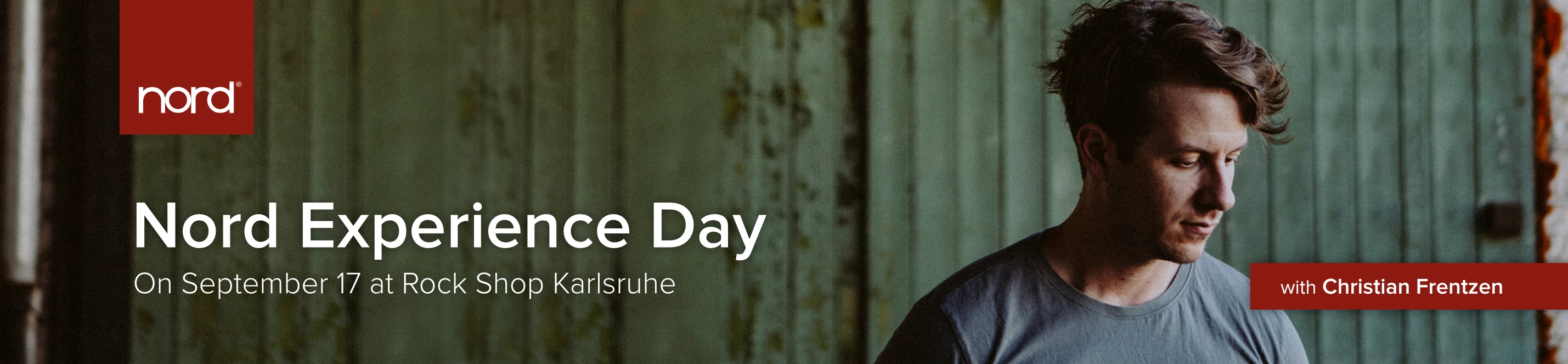 Banner for the “Nord Experience Day” with Christian Frentzen, on September 17 at Rock Shop Karlsruhe. In the background a photo of Christian Frentzen in front of a green barn door.