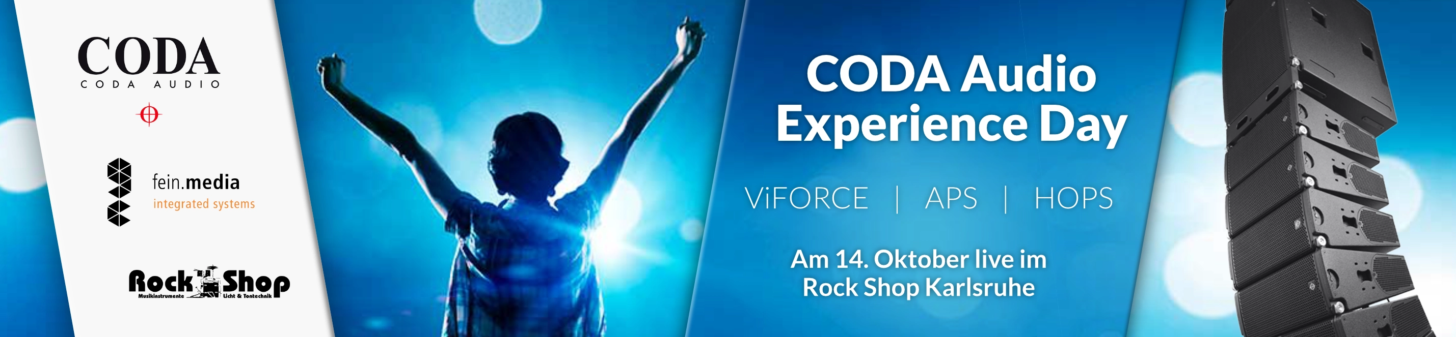 Banner für den CODA Audio Experience Day: „ViFORCE, APS & HOPS am 14. Oktober live im Rock Shop Karlsruhe“ - Dazu Logos der Firmen CODA Audio, fein.media und Rock Shop.