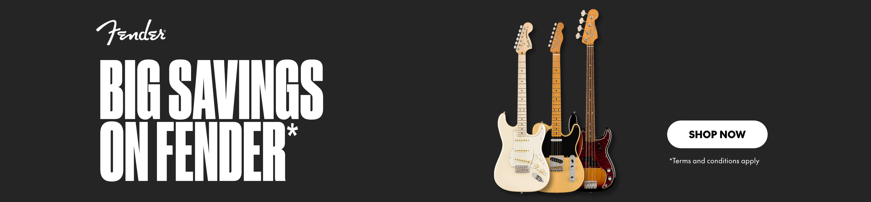 Fender banner with the title “Big savings on Fender” and images of Stratocaster, Telecaster, and Precision Bass guitars next to it.