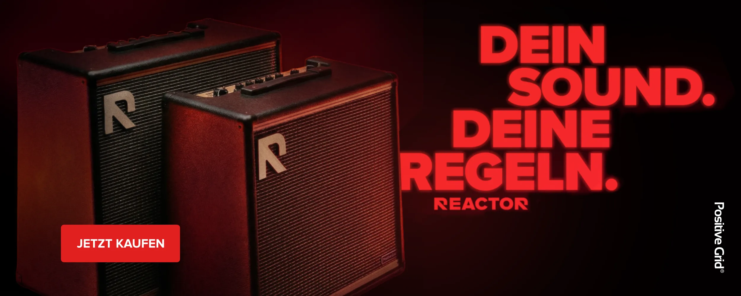 Banner für Positive Grid Reactor Gitarrenverstärker, mit dem Slogan „Dein Sound Deine Regeln“ und einem Button „Jetzt kaufen.“