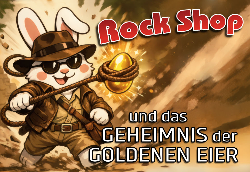 Osterhase im Abenteurer-Kostüm, mit Fedora und Sonnenbrille, fängt mit einem Lasso ein goldenes Ei. Daneben der Titel: „Rock Shop und das Geheimnis der goldenen Eier“