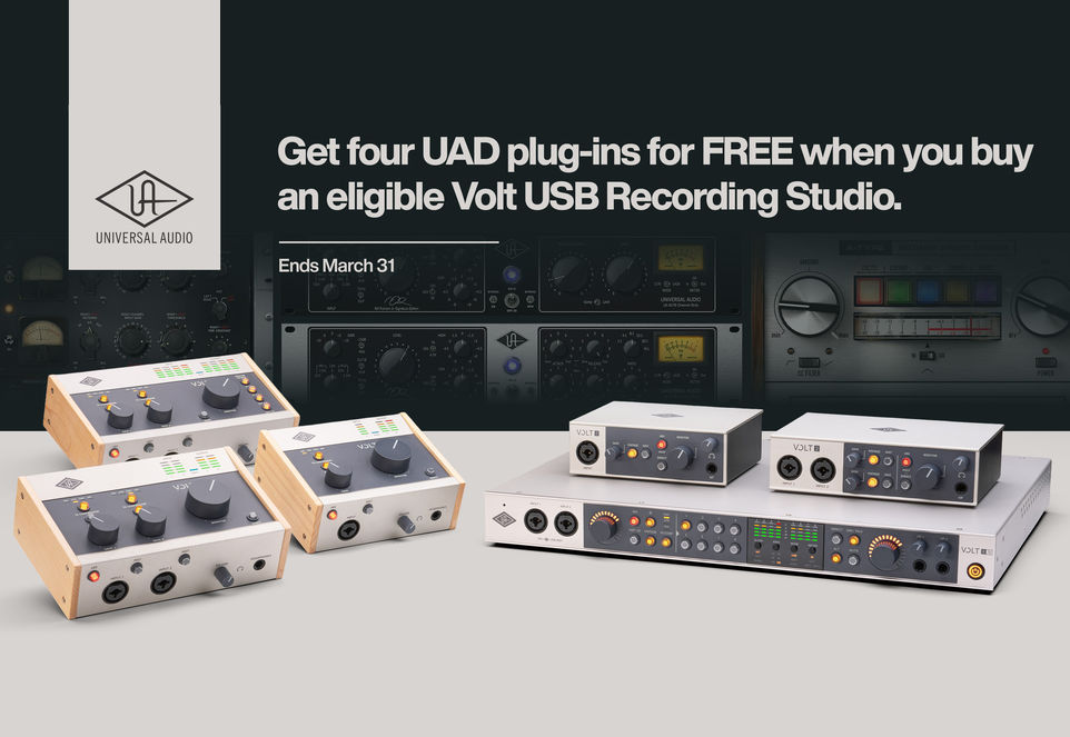 Universal Audio banner with plug-ins in the background and the text “Get four UAD plug-ins FREE when you buy an eligible Volt USB Recording Studio. - Ends March 31”, with Volt USB series audio interfaces below.