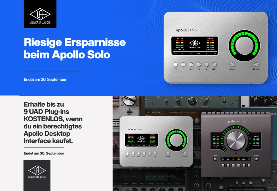 Zweigeteilter Universal Audio Banner, mit Laufzeit bis zum 30. September. Oben: „Riesige Ersparnisse beim Apollo Solo.“ Unten: „Erhalte bis zu 9 UAD Plug-ins KOSTENLOS, wenn du ein  berechtigtes Apollo Desktop Interface kaufst“