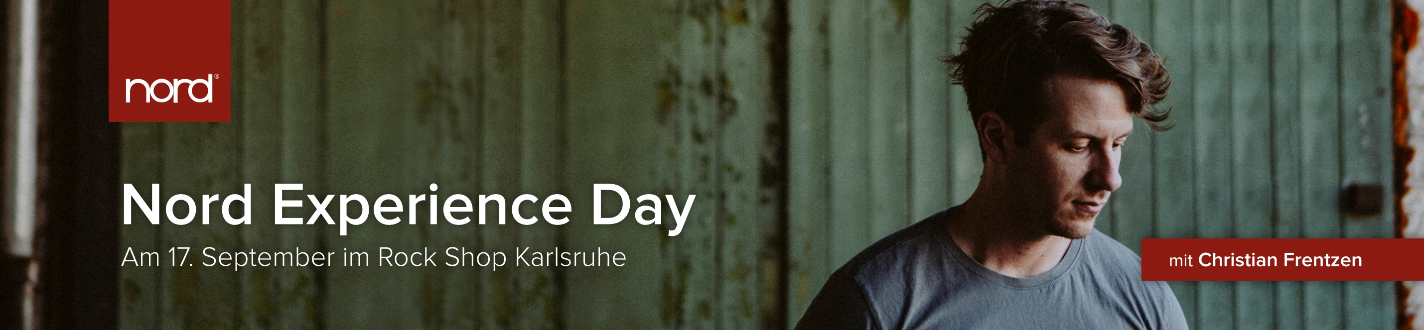 Banner für den ‚Nord Experience Day‘ mit Christian Frentzen, am 17. September im Rock Shop Karlsruhe. Im Hintergrund ein Bild von Christian Frentzen vor einem grünen Scheunentor.