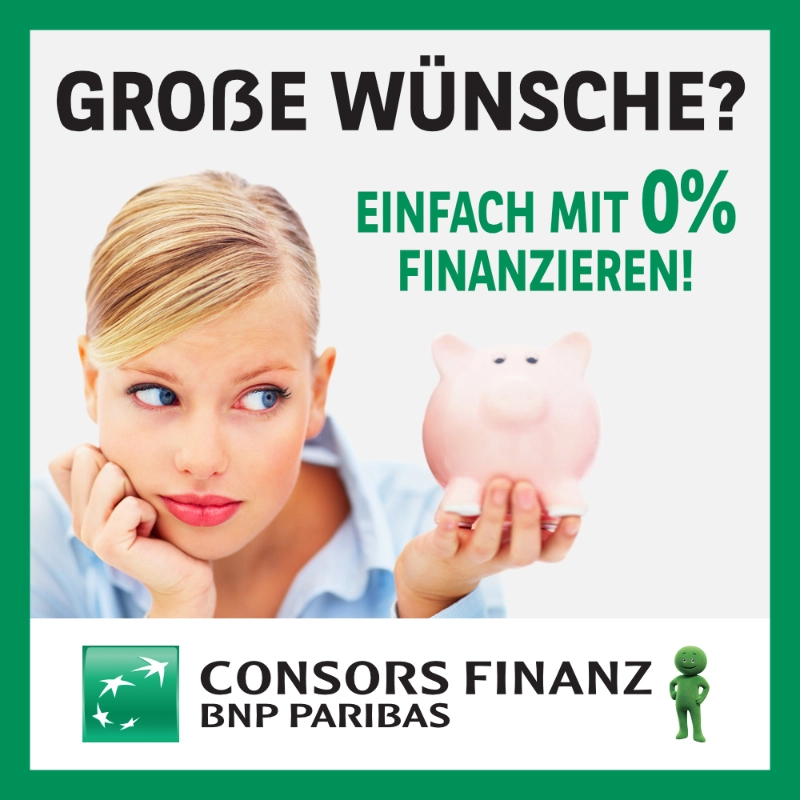 Nachdenkliche Frau hält ein Sparschwein, daneben Text „Große Wünsche? Einfach mit 0 % finanzieren!“ und Logo von Consors Finanz BNP Paribas.