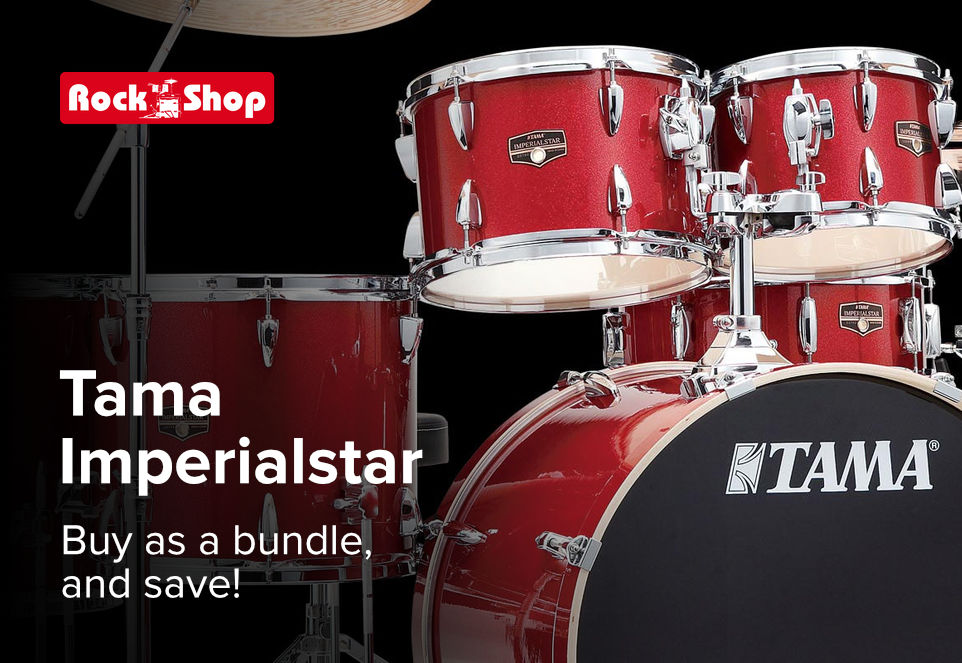 A banner featuring a red Tama Imperialstar drum set against a black background. Next to it is the text: “Tama Imperialstar – Buy as a bundle, and save!”