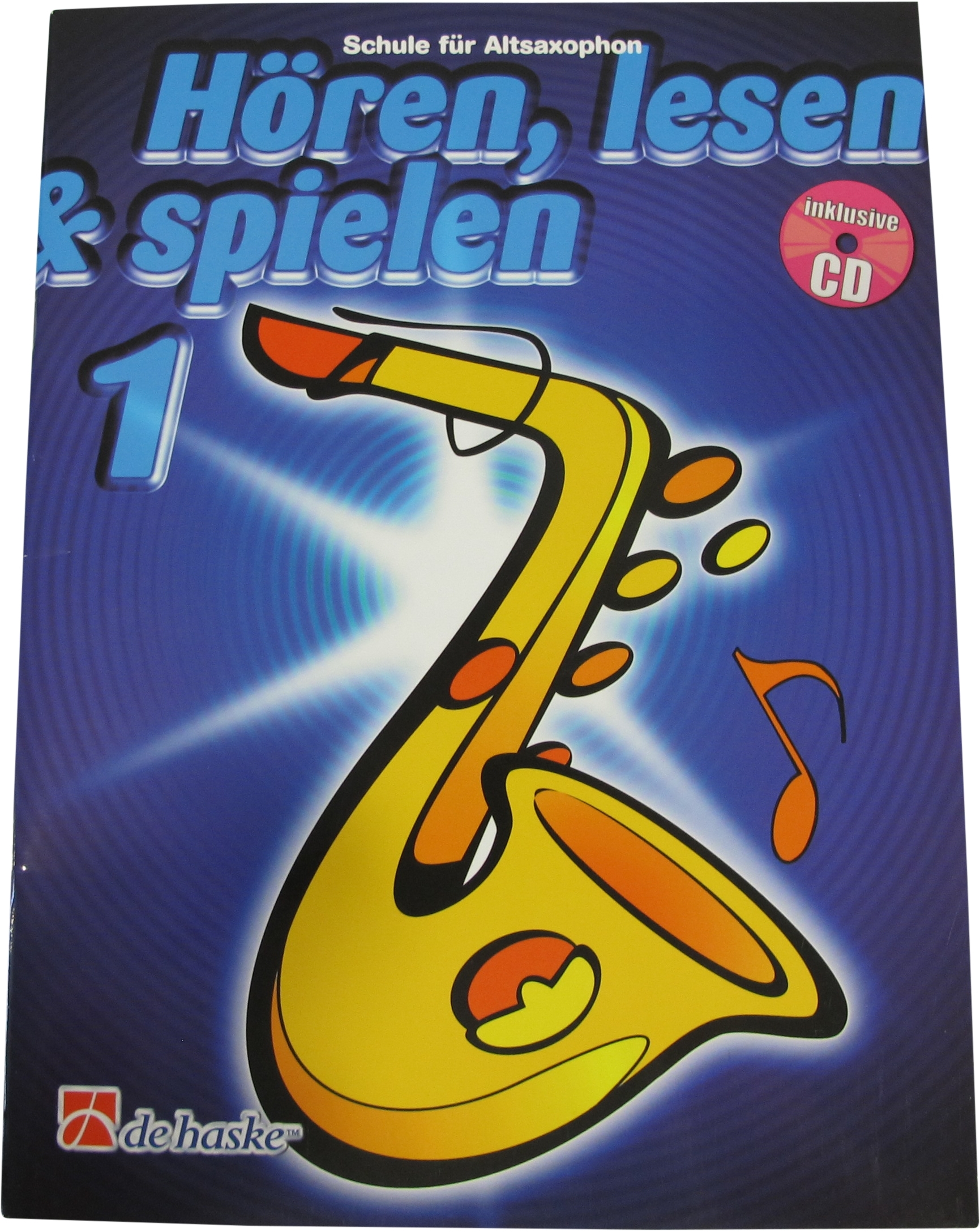Hören, Lesen & Spielen Schule 1 Alt-Saxophon