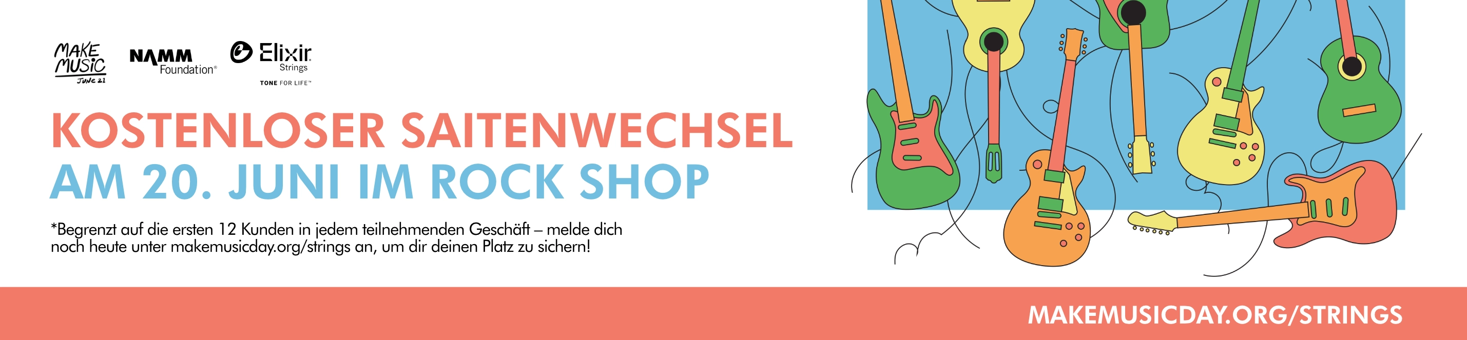 Werbebanner für kostenlose Saitenwechsel am 20. Juni im Rock Shop. Dazu der Hinweis, dass diese Aktion nur für die ersten 12 angemeldeten Kunden gilt. Anmeldungen unter „makemusicday.org/strings“