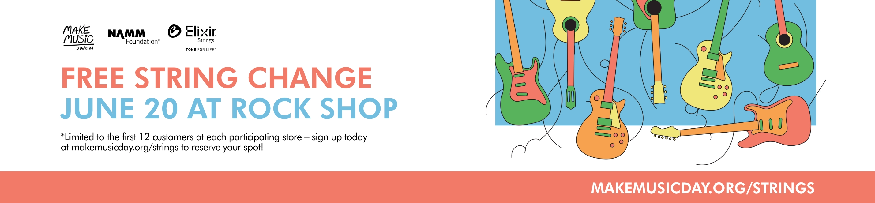 Advertisement for free string changes on June 20 at Rock Shop. Please note that this offer is valid only for the first 12 customers who sign up. Sign up at “makemusicday.org/strings”