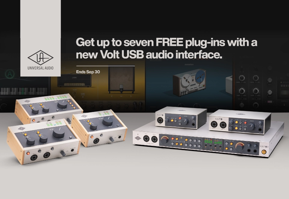 Universal Audio banner with plug-ins in the background and the text “Get up to seven FREE plug-ins with a new Volt USB Audio interface. - Ends September 30”, with Volt USB series audio interfaces below.