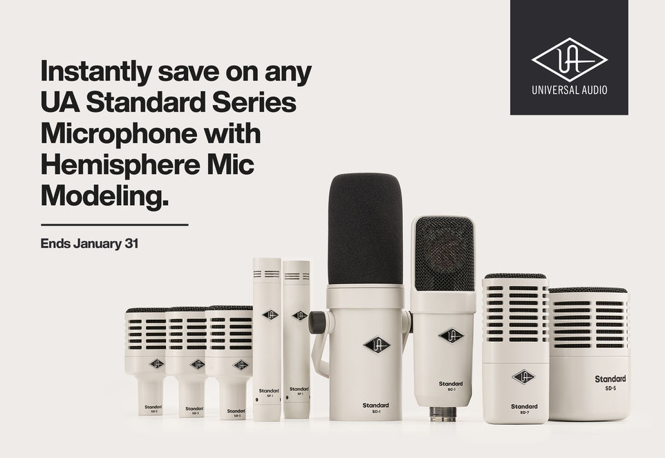 Universal Audio promotional banner featuring microphones from the UA Standard Series, accompanied by the text “Instantly save on any UA Standard Series Microphone with Hemisphere Mic Modeling - Ends January 31”