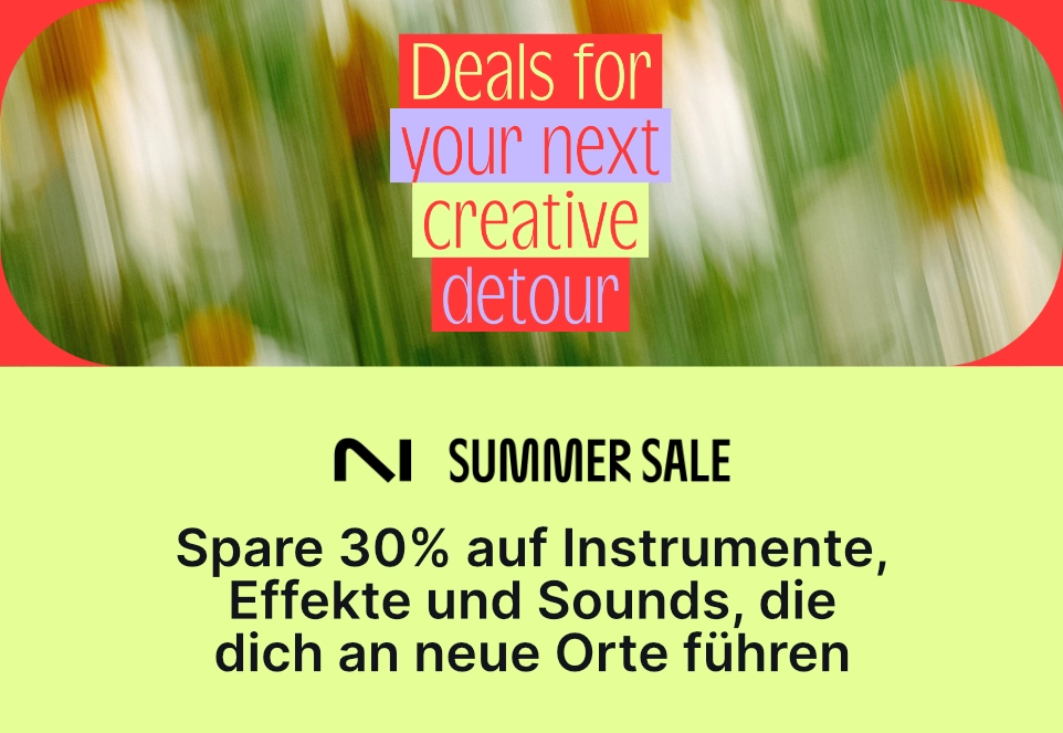 Native Instruments Summer Sale Banner mit dem Slogan „Deals for your next creative detour,“ vor einem verschwommenen Blumen Hintergrund. Darunter der Text „Spare 30% auf Instrumente, Effekte und Sounds, die dich an neue Orte führen.“
