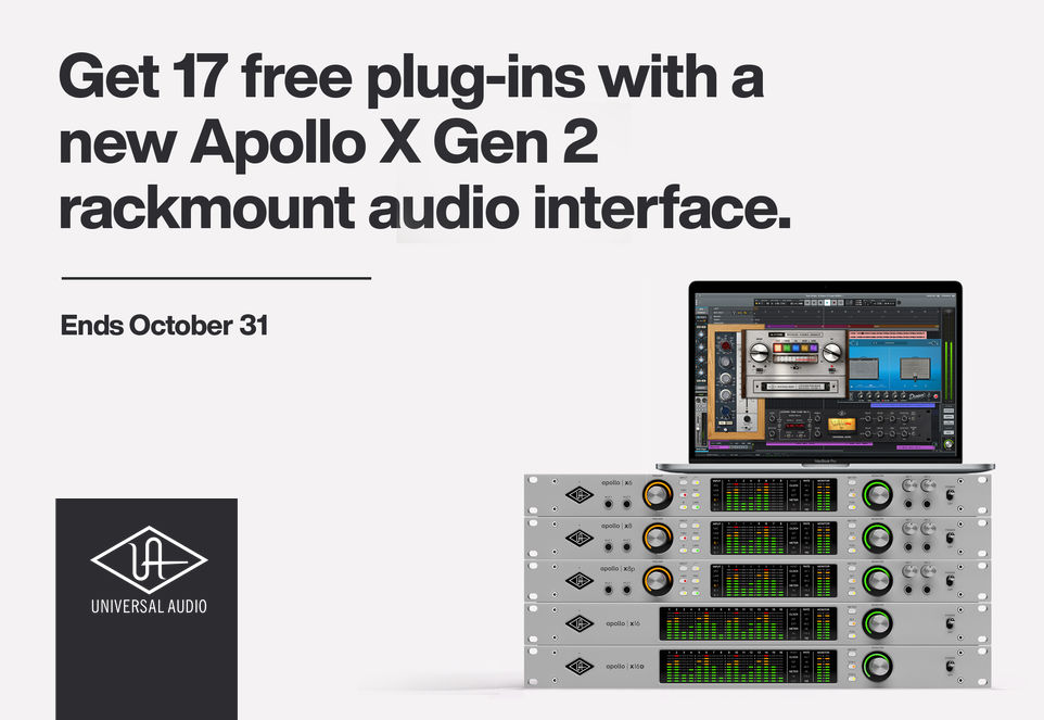 Universal Audio banner featuring Apollo X Gen 2 rackmount audio interfaces, promoting 17 free plug-ins until October 31.
