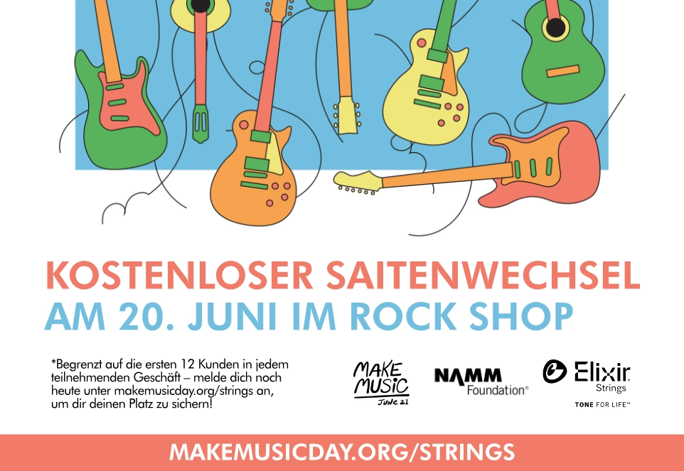 Werbebanner für kostenlose Saitenwechsel am 20. Juni im Rock Shop. Dazu der Hinweis, dass diese Aktion nur für die ersten 12 angemeldeten Kunden gilt. Anmeldungen unter „makemusicday.org/strings“