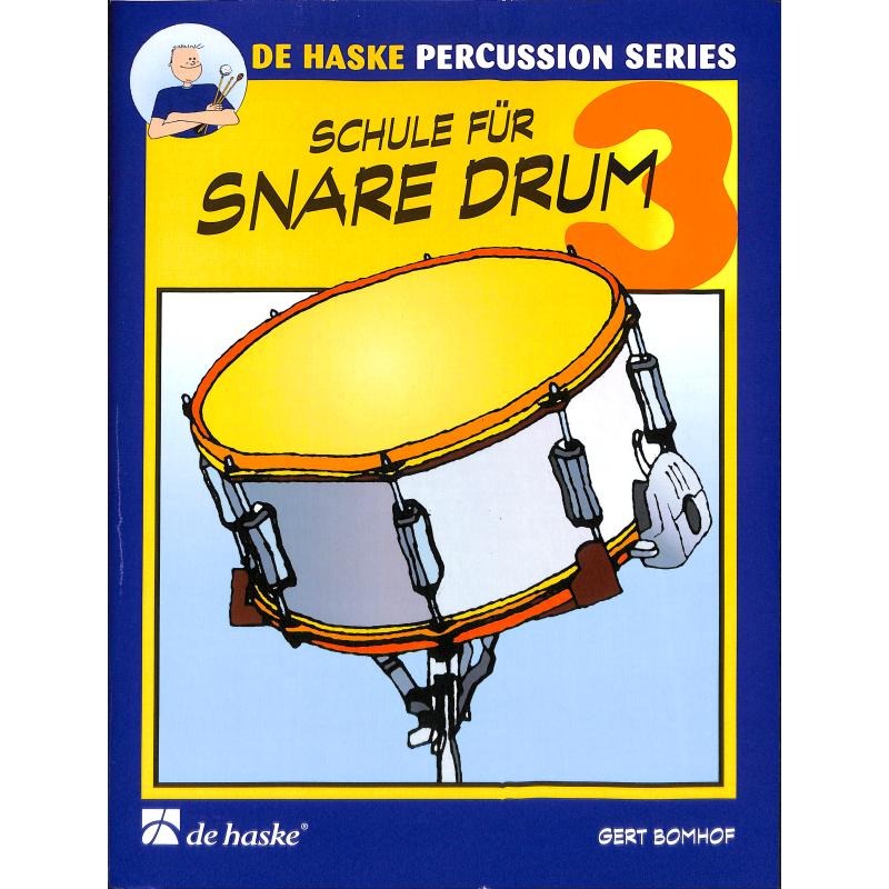 Gert Bomhof Schule für Snare Drum Band 3 Gert Bomhof Schule für Snare Drum Band 3