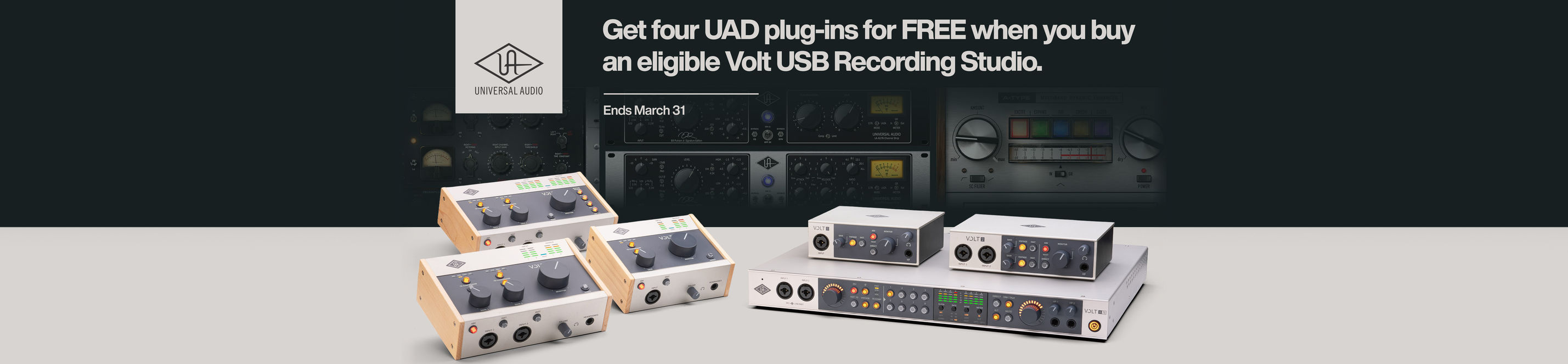 Universal Audio banner with plug-ins in the background and the text “Get four UAD plug-ins FREE when you buy an eligible Volt USB Recording Studio. - Ends March 31”, with Volt USB series audio interfaces below.