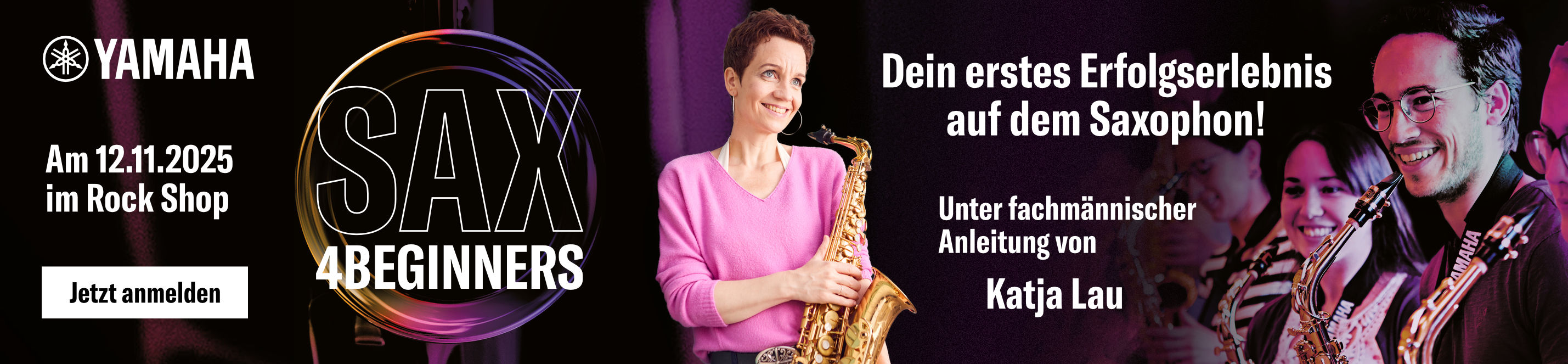 Yamaha-Workshop „SAX 4 Beginners“ am 12.11.2025 im Rock Shop mit Katja Lau – Slogan: „Dein erstes Erfolgserlebnis auf dem Saxophon!“ – Gruppenbild mit lächelnden Teilnehmern und Saxophonen.