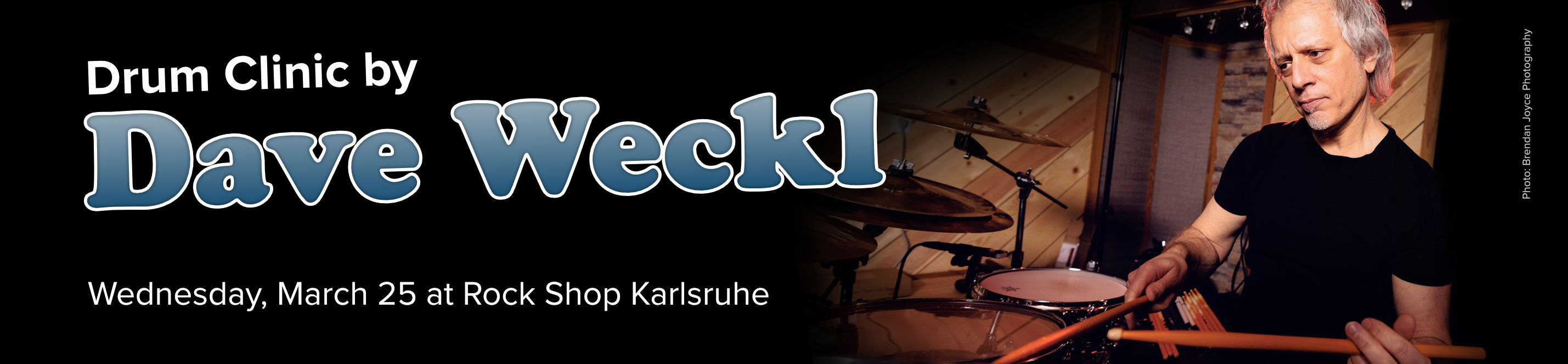 Banner for a drum clinic by Dave Weckl, on Wednesday, March 25, at Rock Shop in Karlsruhe.