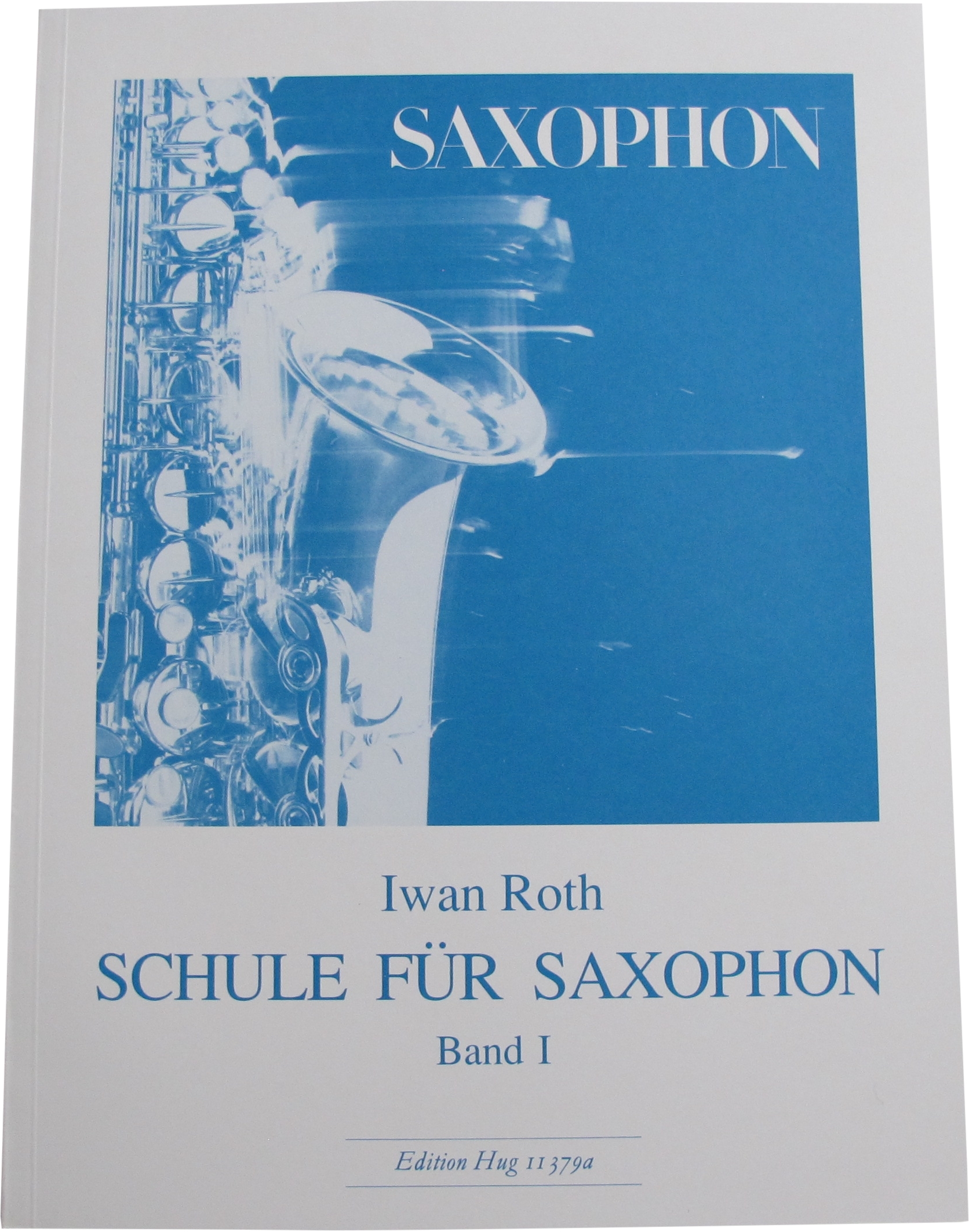Roth I - School for Saxophone Volume 1 Roth I - School for Saxophone Volume 1